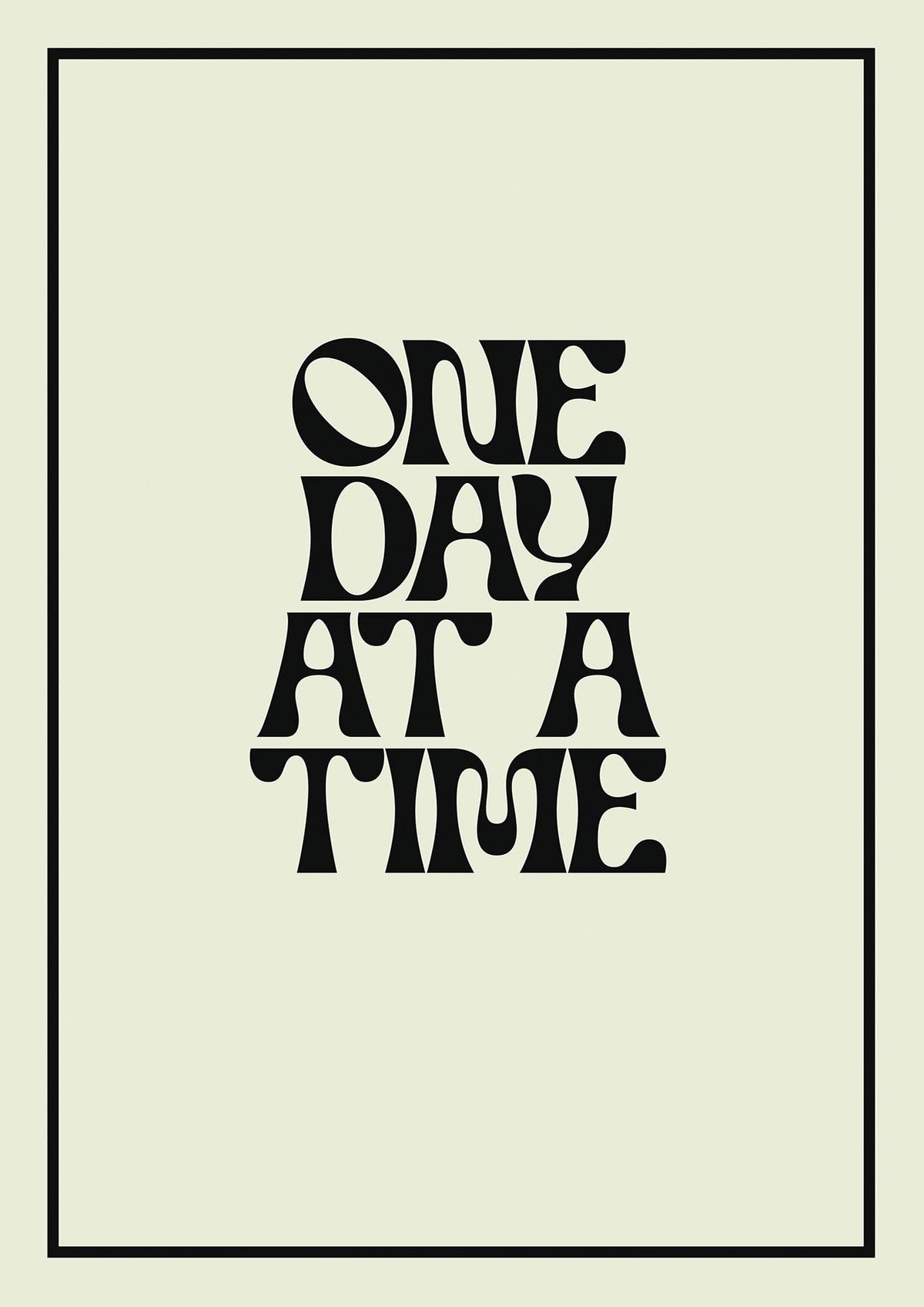 One Day At A Time Quote" Wall Art - detail