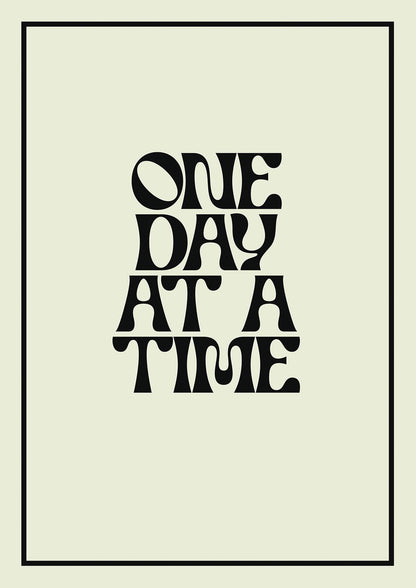 One Day At A Time Quote" Wall Art - detail