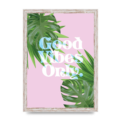Good Vibes Only Leaf" Printed Poster - A3 framed