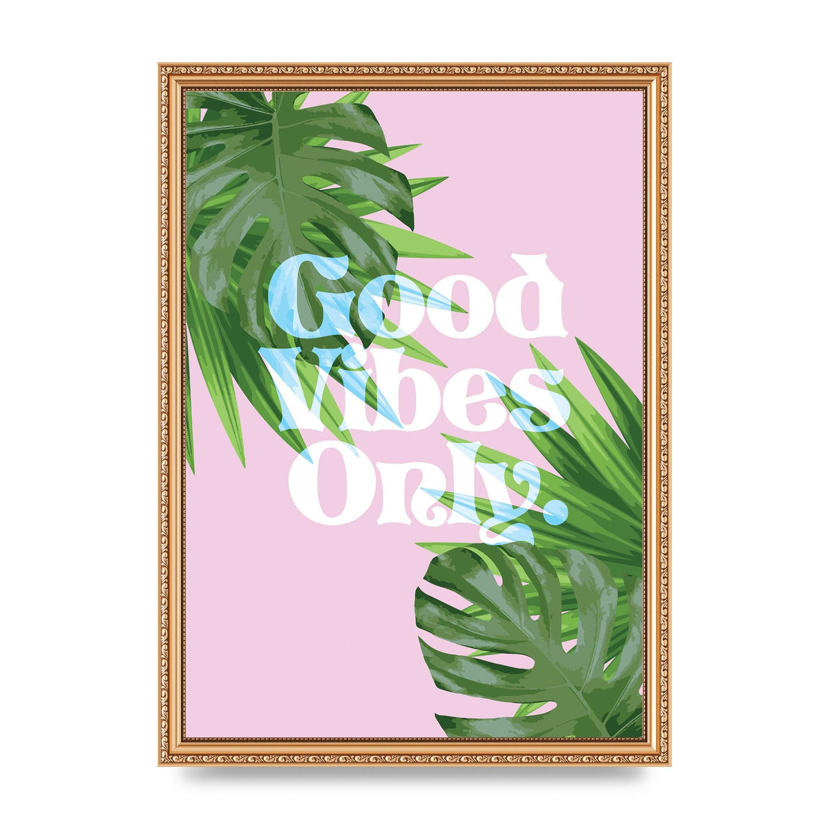 Good Vibes Only Leaf" Printed Poster - A3 framed