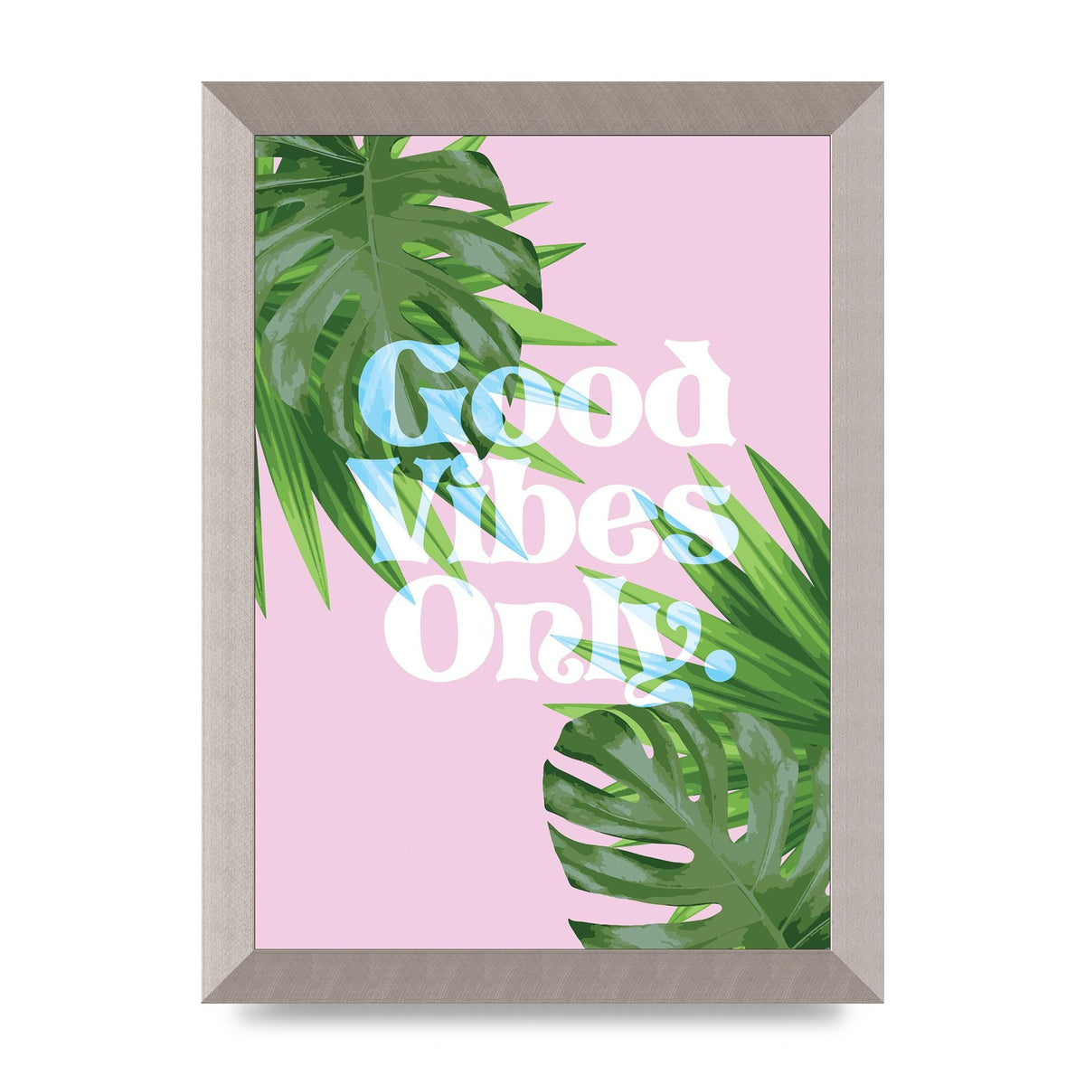 Good Vibes Only Leaf" Printed Poster - A4 framed