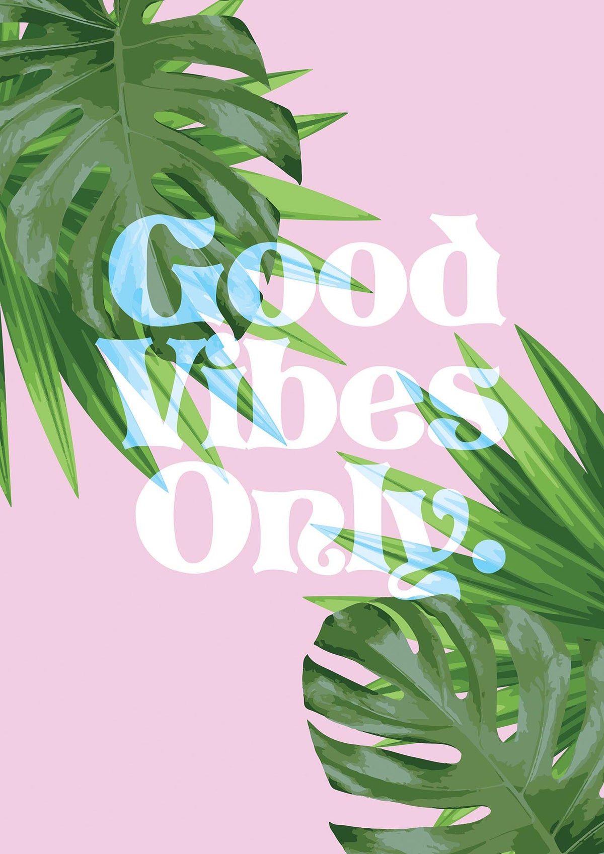 Good Vibes Only Leaf" Printed Poster - detail