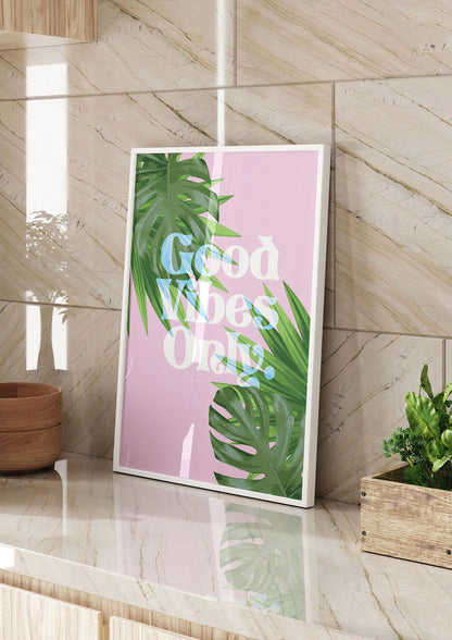 Good Vibes Only Leaf" Printed Poster - kitchen 2