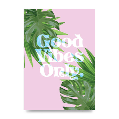 Good Vibes Only Leaf" Printed Poster - unframed print
