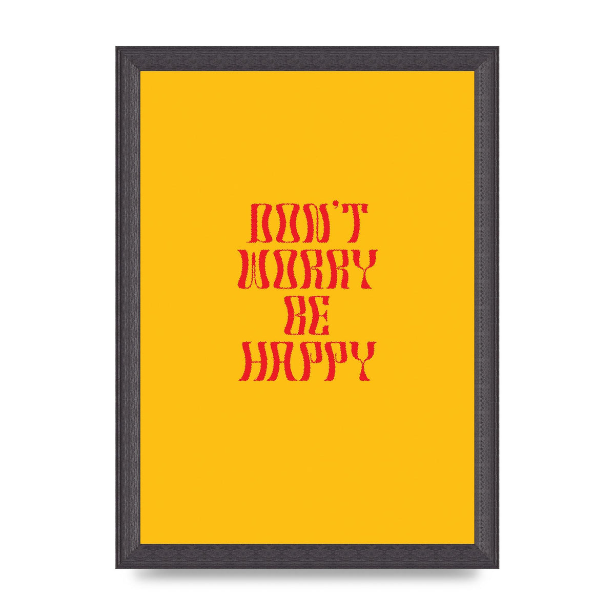 Dont Worry Be Happy" Wall Art - A4 framed