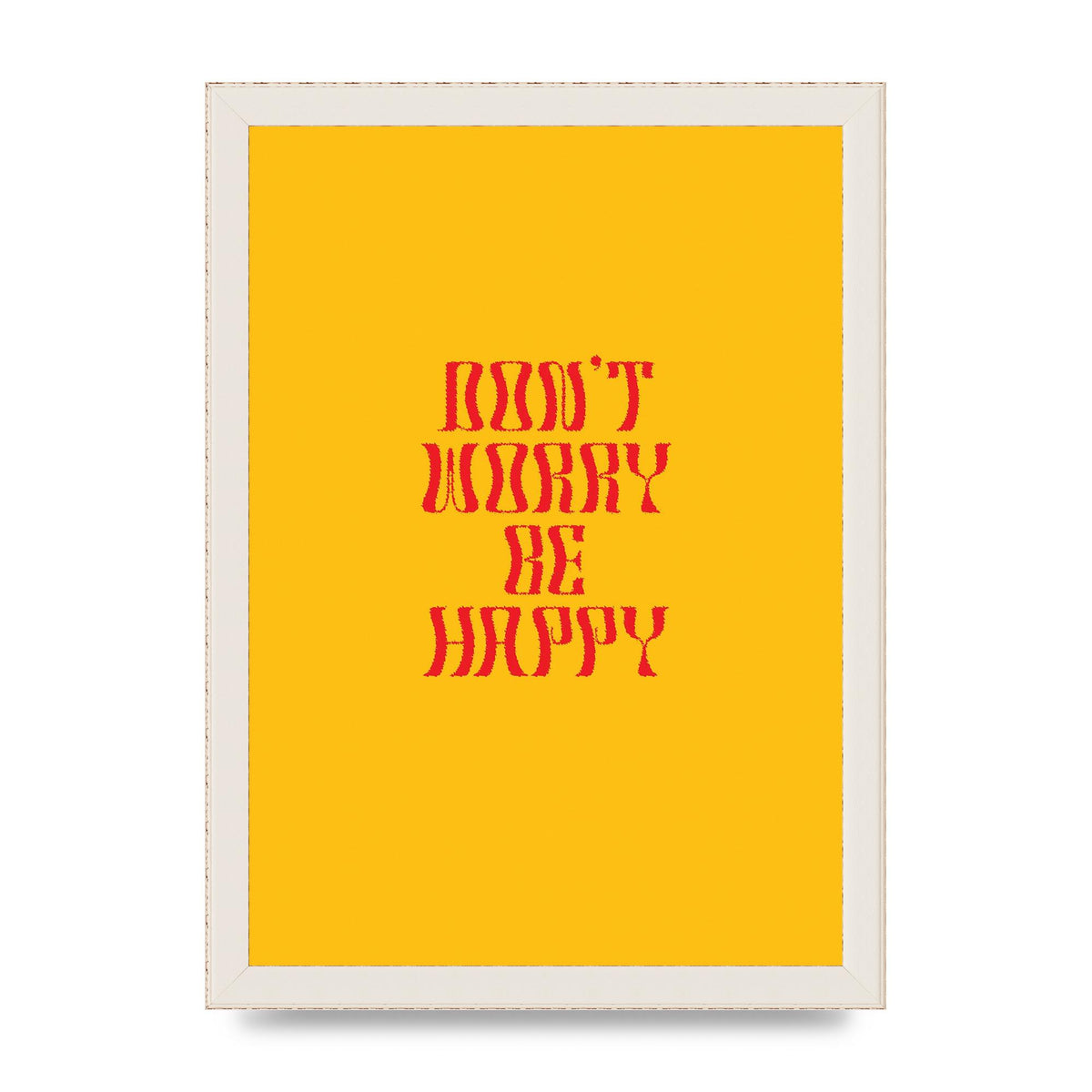 Dont Worry Be Happy" Wall Art - A4 framed