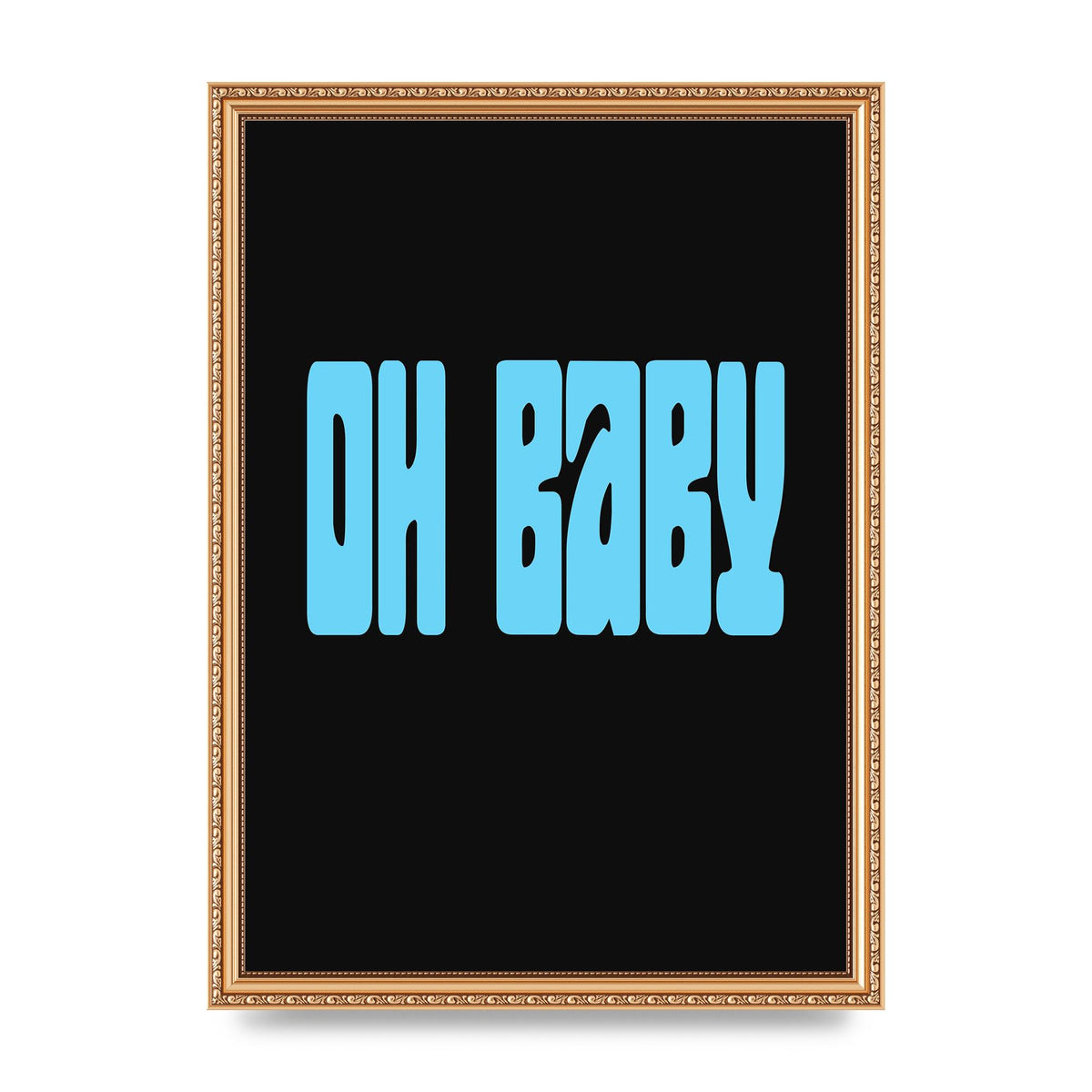 Oh Baby" Art For The Home - A3 framed
