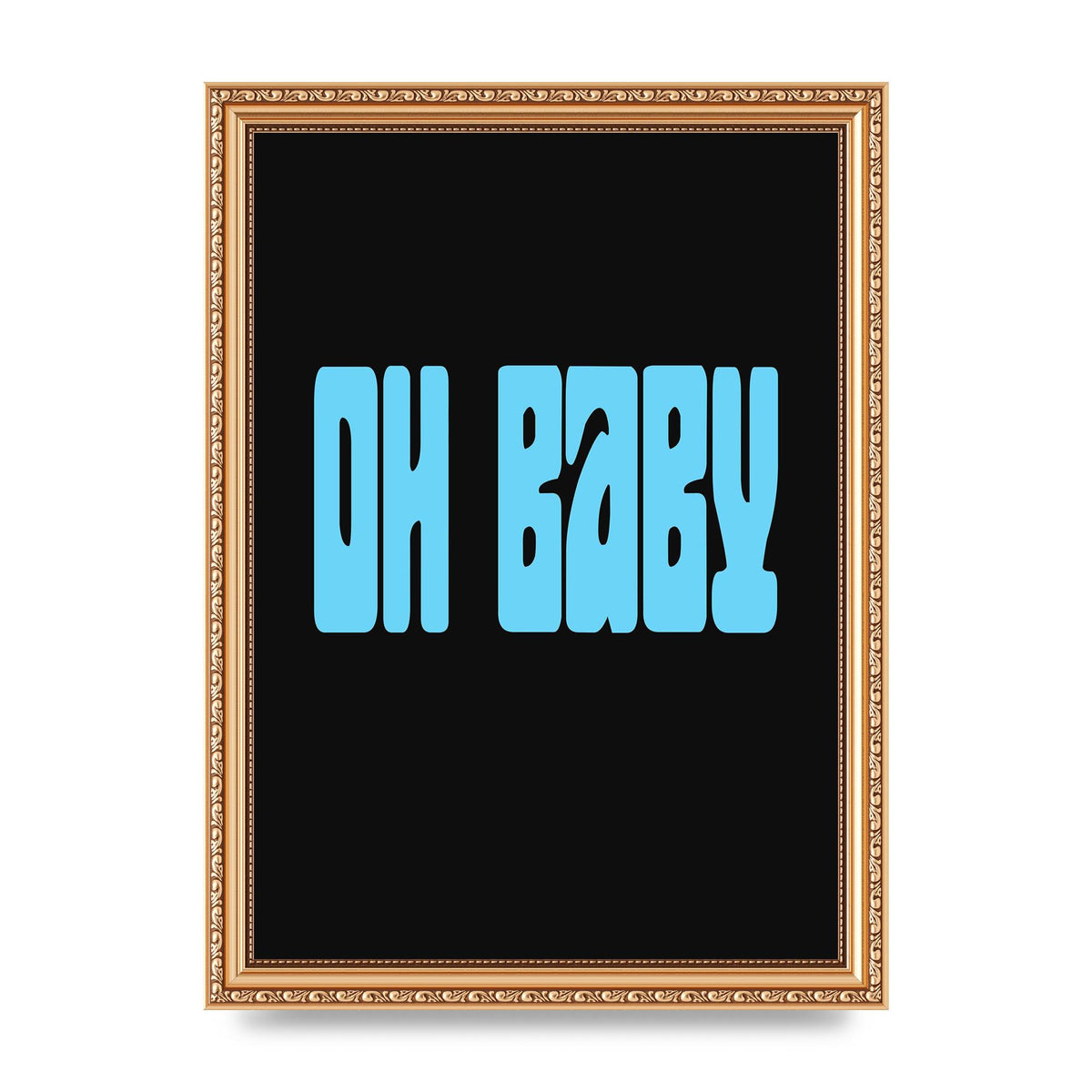 Oh Baby" Art For The Home - A4 framed