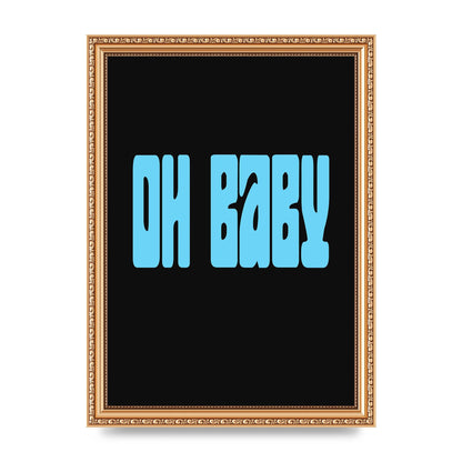 Oh Baby" Art For The Home - A4 framed