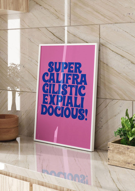 Supercalifragilisticexpialidocious" Wall Art - kitchen 2