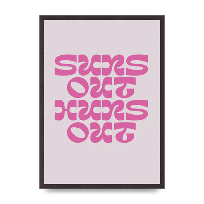 Suns Out Huns Out Quote" Wall Art - A2 framed