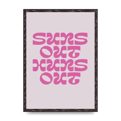 Suns Out Huns Out Quote" Wall Art - A2 framed