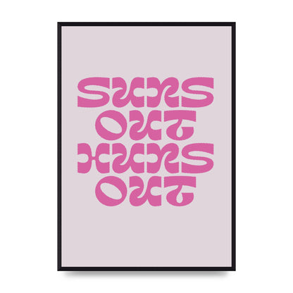 Suns Out Huns Out Quote" Wall Art - A2 framed