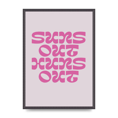 Suns Out Huns Out Quote" Wall Art - A2 framed