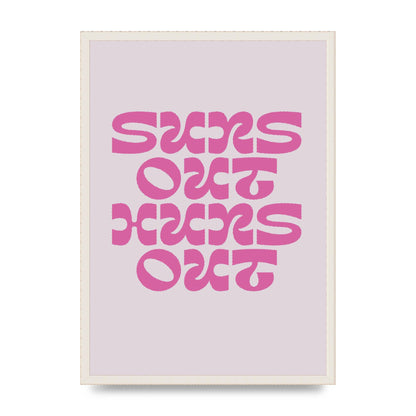 Suns Out Huns Out Quote" Wall Art - A2 framed