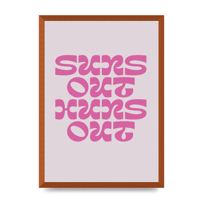 Suns Out Huns Out Quote" Wall Art - A2 framed