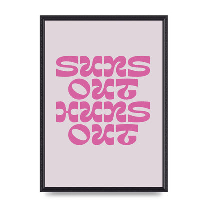 Suns Out Huns Out Quote" Wall Art - A2 framed