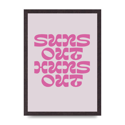 Suns Out Huns Out Quote" Wall Art - A3 framed
