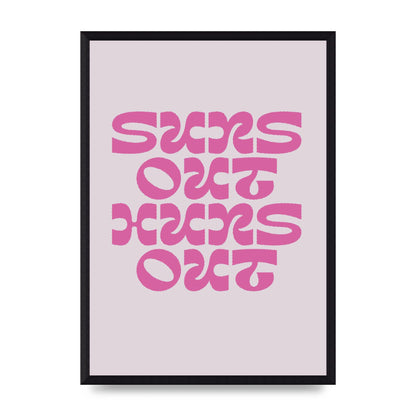 Suns Out Huns Out Quote" Wall Art - A3 framed