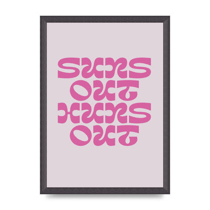 Suns Out Huns Out Quote" Wall Art - A3 framed