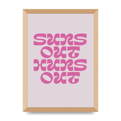 Suns Out Huns Out Quote" Wall Art - A3 framed
