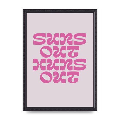 Suns Out Huns Out Quote" Wall Art - A3 framed