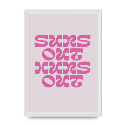 Suns Out Huns Out Quote" Wall Art - A3 framed