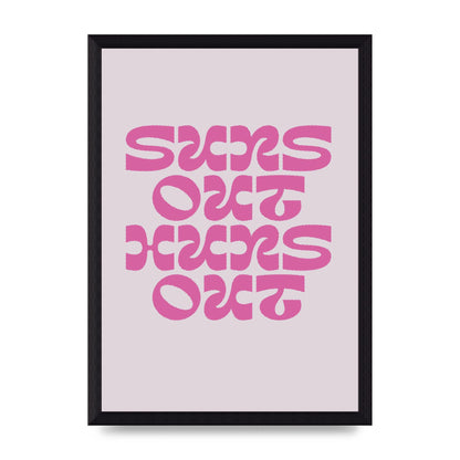 Suns Out Huns Out Quote" Wall Art - A4 framed