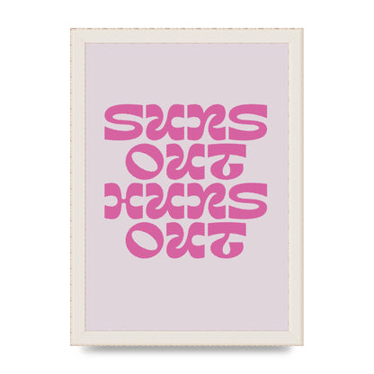 Suns Out Huns Out Quote" Wall Art - A4 framed