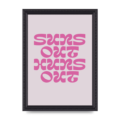 Suns Out Huns Out Quote" Wall Art - A4 framed