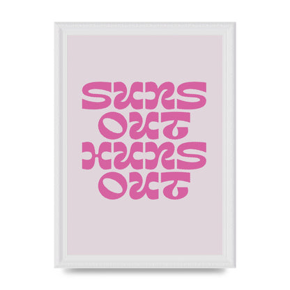 Suns Out Huns Out Quote" Wall Art - A4 framed