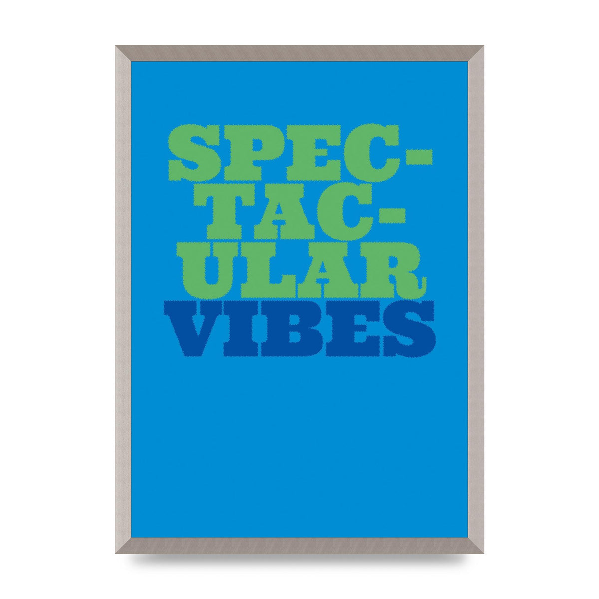 Spectacular Vibes Quote" Art For The Home - A2 framed