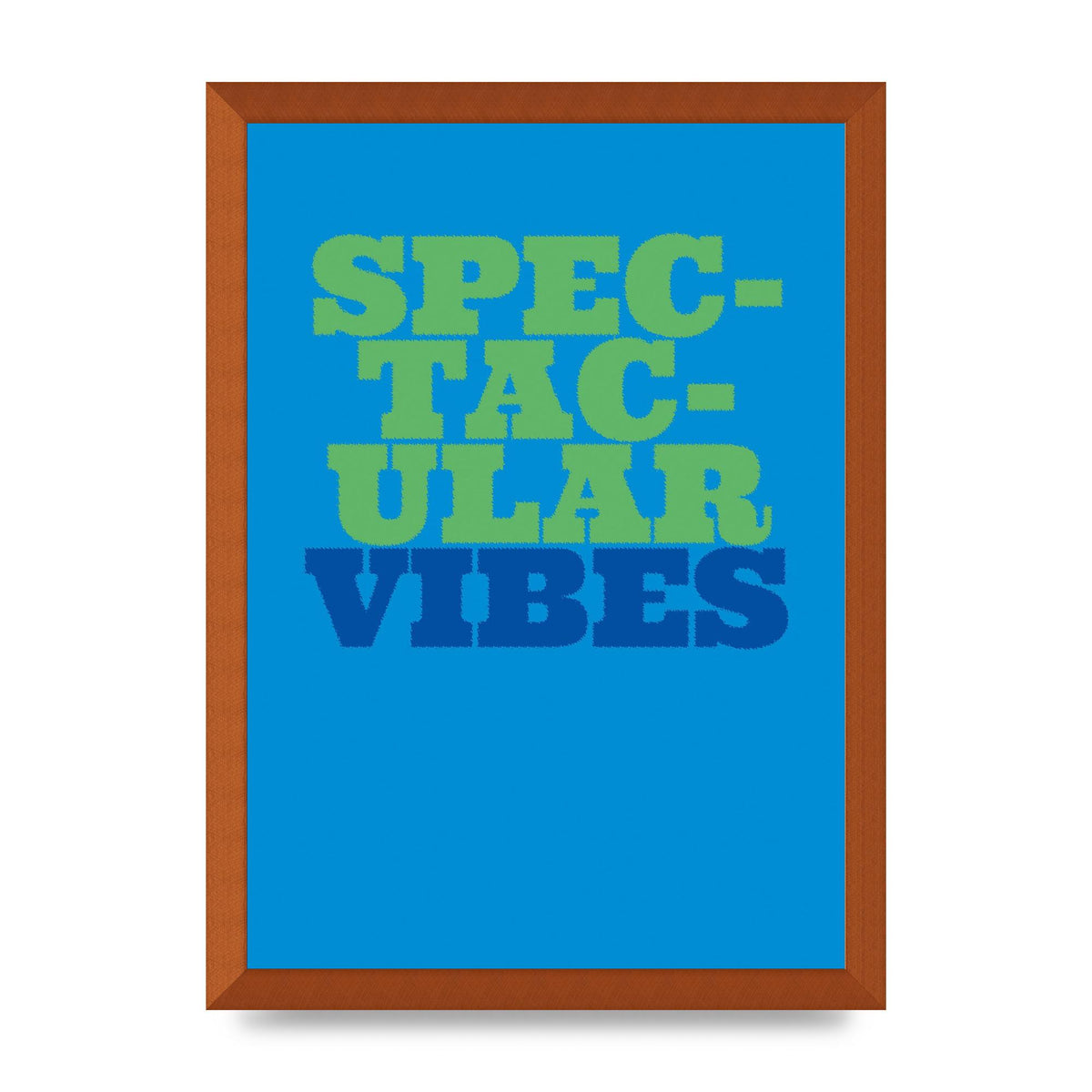 Spectacular Vibes Quote" Art For The Home - A3 framed