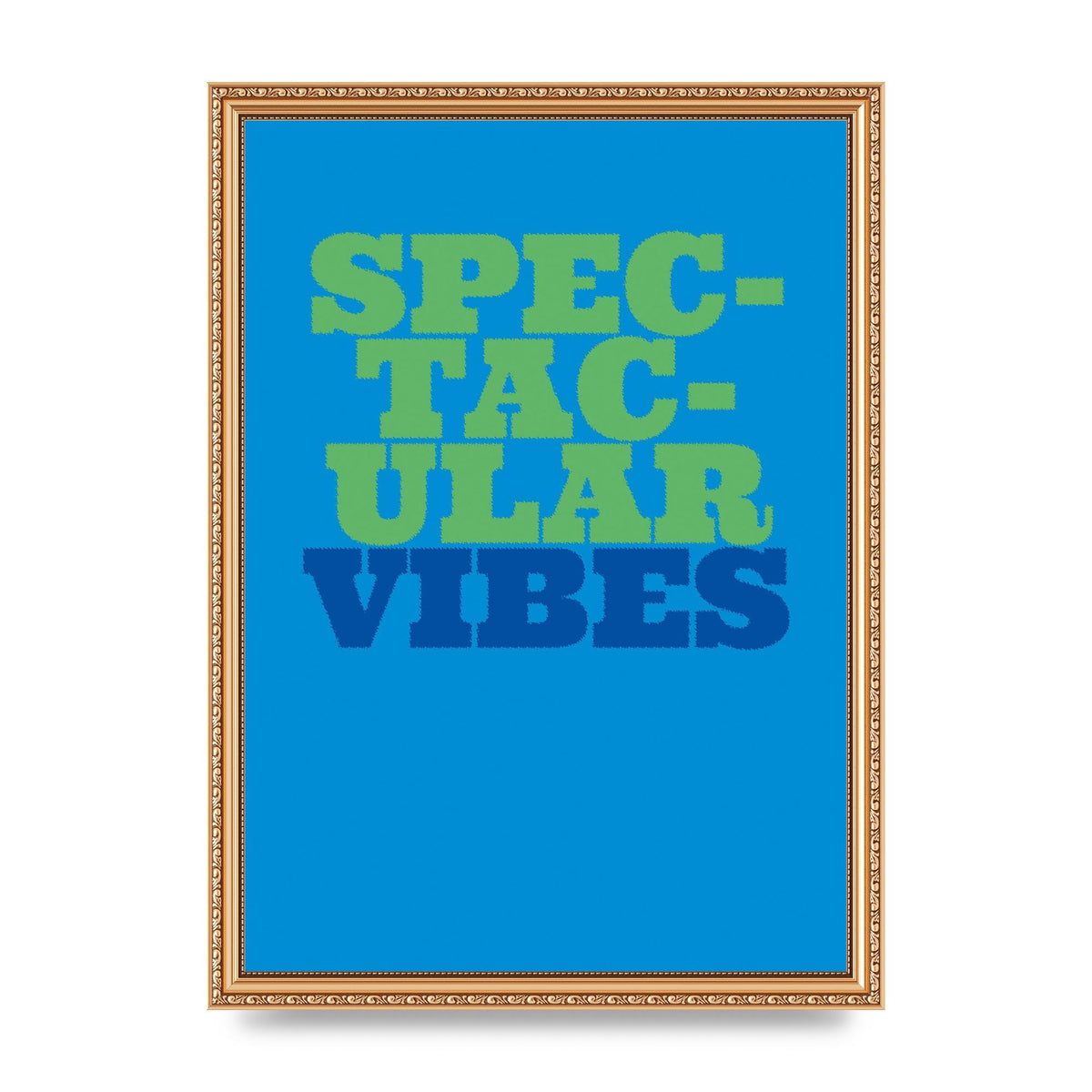 Spectacular Vibes Quote" Art For The Home - A3 framed