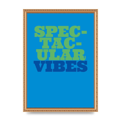Spectacular Vibes Quote" Art For The Home - A3 framed