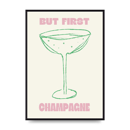 But First Champagne" Printed Poster - A2 framed