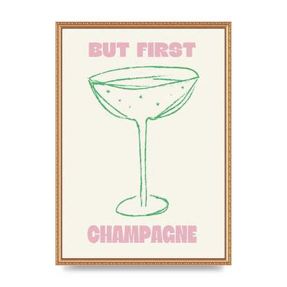 But First Champagne" Printed Poster - A2 framed
