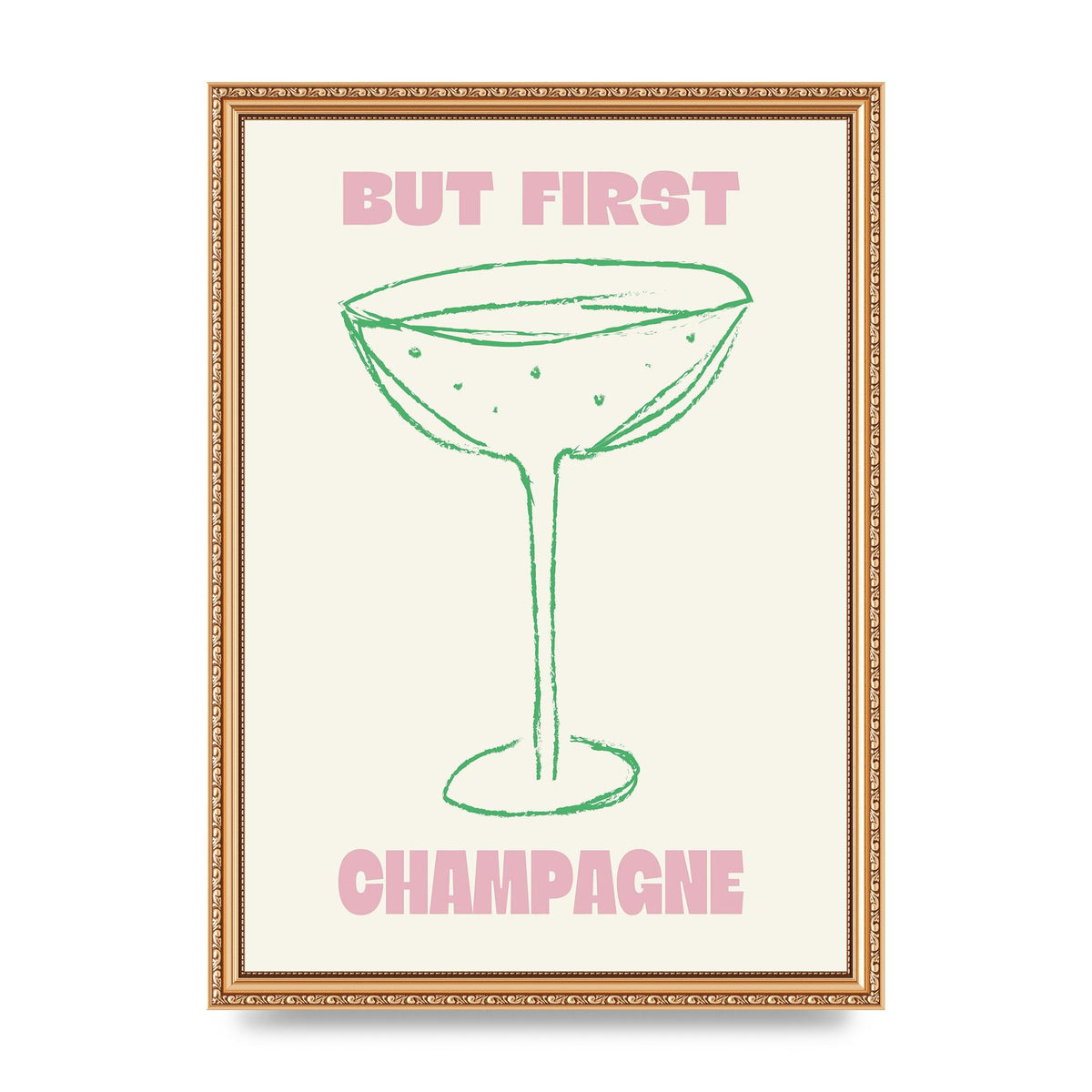 But First Champagne" Printed Poster - A3 framed