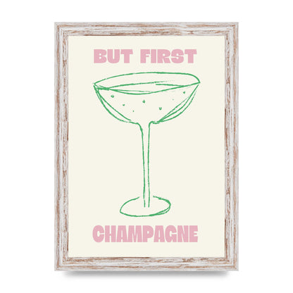 But First Champagne" Printed Poster - A4 framed