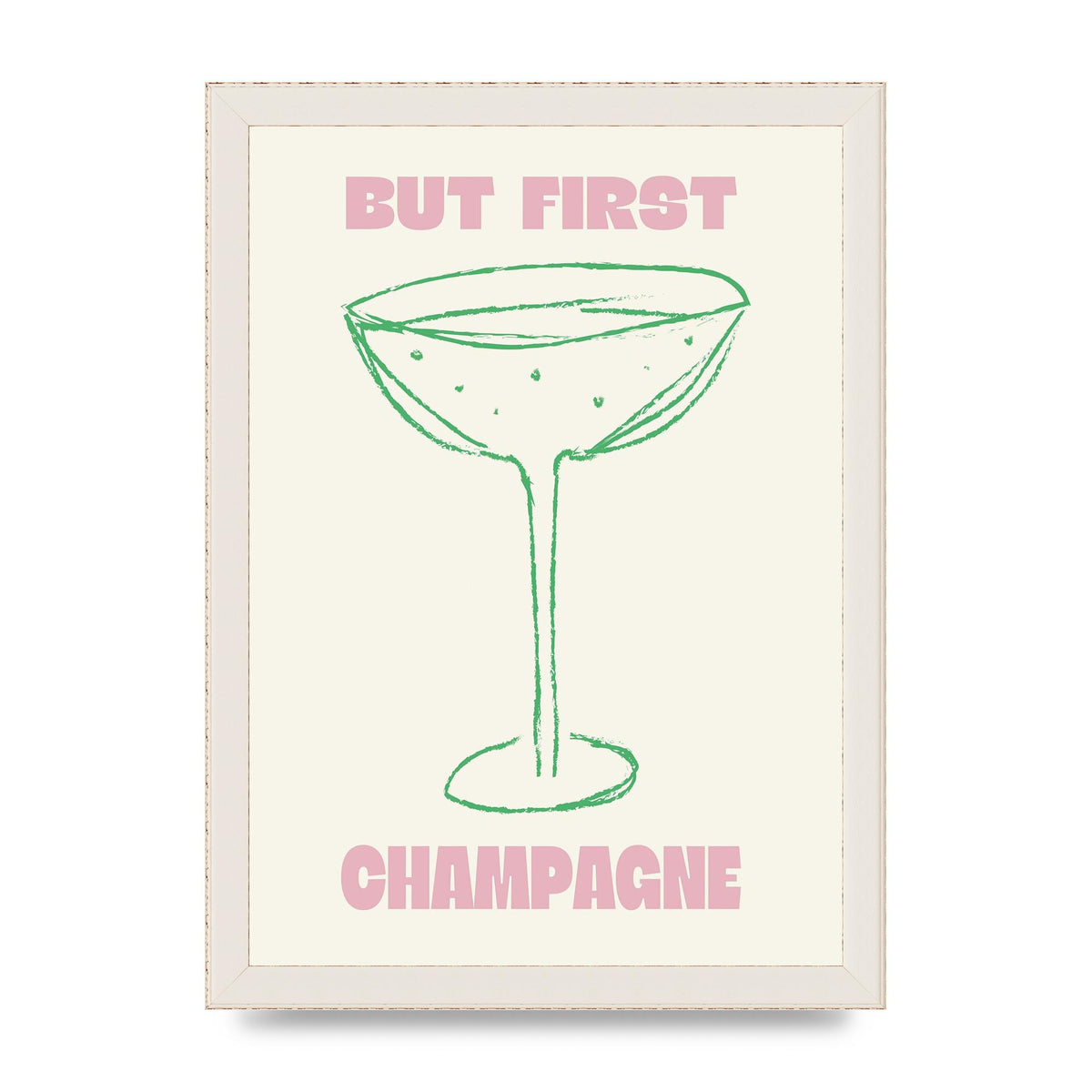 But First Champagne" Printed Poster - A4 framed