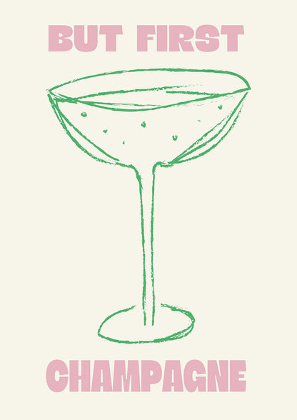 But First Champagne" Printed Poster - detail