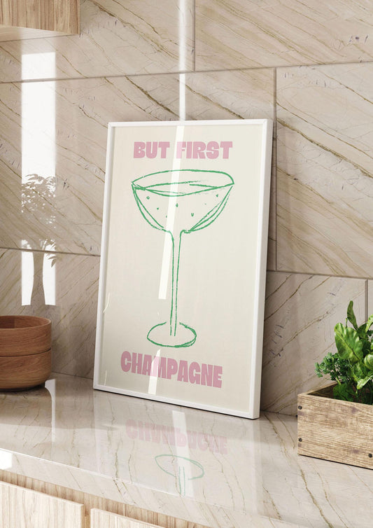 But First Champagne" Printed Poster - kitchen 2