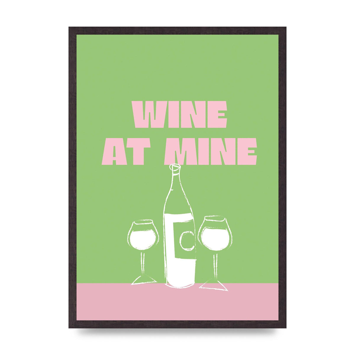 Wine At Mine" Wall Art - A2 framed