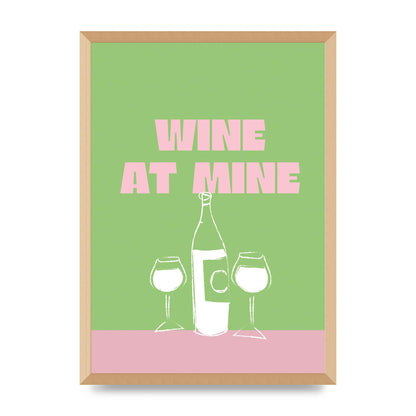 Wine At Mine" Wall Art - A2 framed