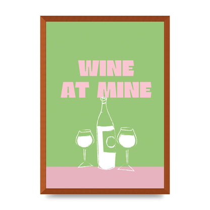 Wine At Mine" Wall Art - A2 framed