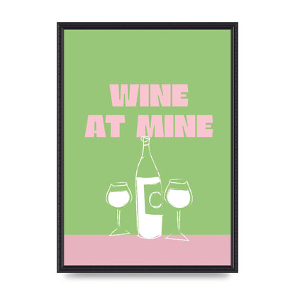 Wine At Mine" Wall Art - A2 framed