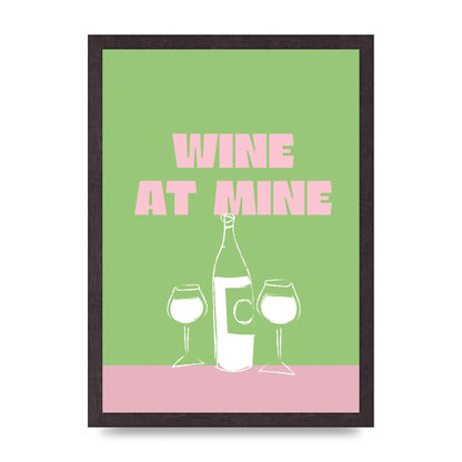 Wine At Mine" Wall Art - A3 framed