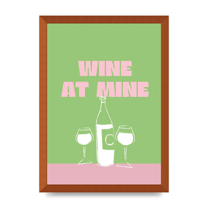 Wine At Mine" Wall Art - A3 framed