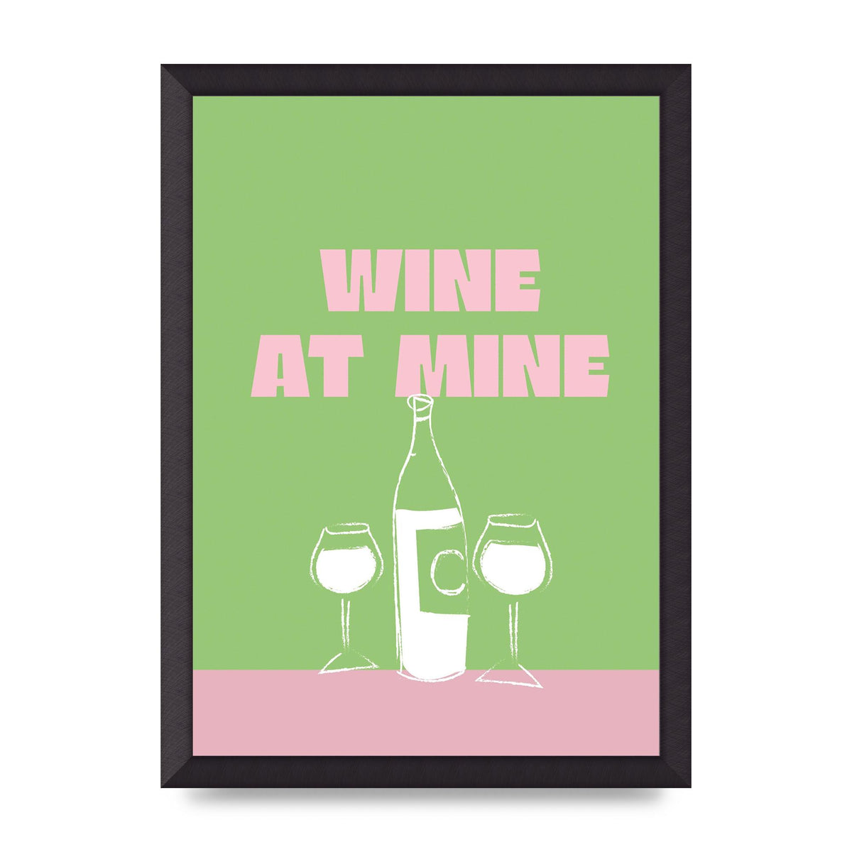 Wine At Mine" Wall Art - A3 framed