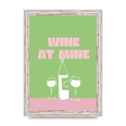 Wine At Mine" Wall Art - A4 framed